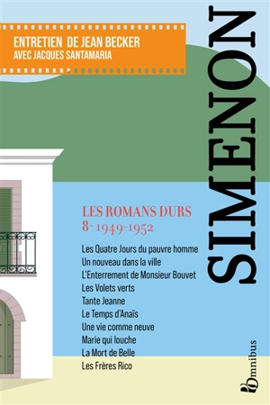 Les romans durs. Vol. 8. 1949-1952 - Georges Simenon