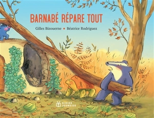 Barnabé répare tout - Gilles Bizouerne