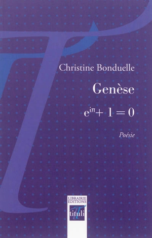 Genèse : eiπ + 1 = 0 - Christine Bonduelle