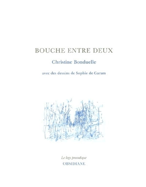 Bouche entre deux - Christine Bonduelle