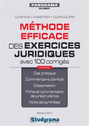 Méthode efficace des exercices juridiques : avec 100 corrigés - Mathieu Diruit