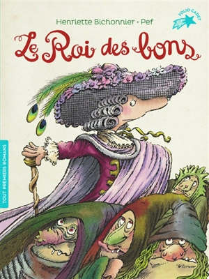 Le roi des bons - Henriette Bichonnier