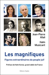 Les magnifiques : figures extraordinaires du peuple juif - Jean-Pierre Allali