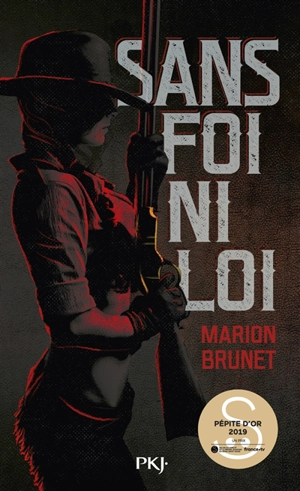 Sans foi ni loi - Marion Brunet