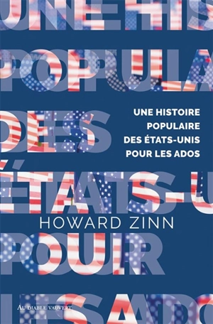 Une histoire populaire des Etats-Unis pour les ados - Howard Zinn