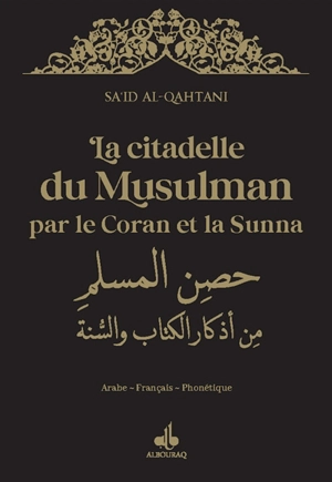 La citadelle du musulman par le Coran et la Sunna : arabe-français-phonétique : couverture noire