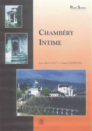 Chambéry intime - Jean-Olivier Viout