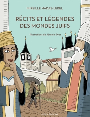 Récits et légendes des mondes juifs - Mireille Hadas-Lebel