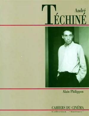 André Téchiné - Alain Philippon