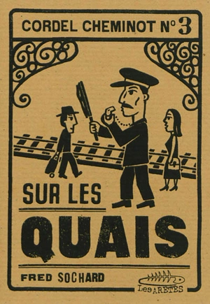 Cordel cheminot. Vol. 3. Sur les quais - Frédéric Sochard