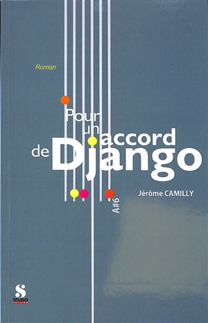 Pour un accord de Django - Jérôme Camilly