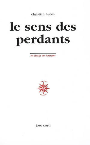 Le sens des perdants - Christian Hubin