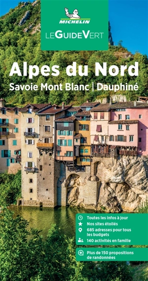 Alpes du Nord : Savoie Mont Blanc, Dauphiné - Manufacture française des pneumatiques Michelin