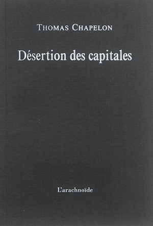 Désertion des capitales - Thomas Chapelon