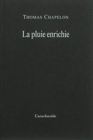 La pluie enrichie - Thomas Chapelon