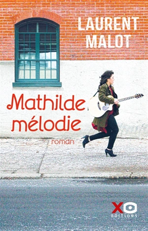 Mathilde mélodie - Laurent Malot
