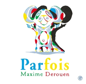 Parfois - Maxime Derouen