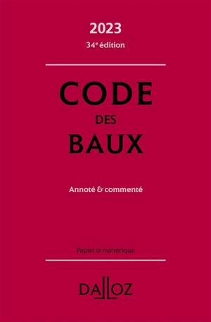 Code des baux 2023 : annoté & commenté