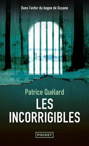 Les incorrigibles - Patrice Quélard