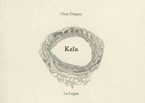 Kaïa - Chan Dargery