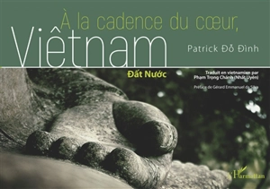 A la cadence du coeur, Vietnam : dat nuoc - Patrick Do Dinh