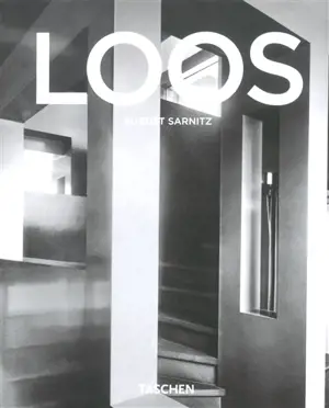 Adolf Loos : 1870-1933 : architecte, critique culturel, dandy - August Sarnitz