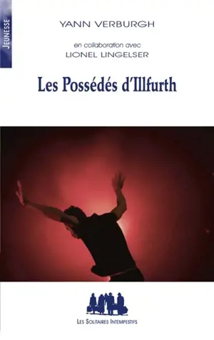 Les possédés d'Illfurth - Yann Verbugh