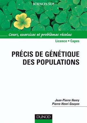 Précis de génétique des populations : cours, exercices et problèmes résolus - Jean-Pierre Henry