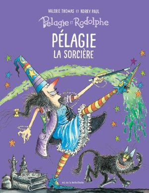 Pélagie et Rodolphe. Pélagie la sorcière - Valerie Thomas