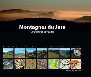 Montagnes du Jura : géologie et paysages - Vincent Bichet