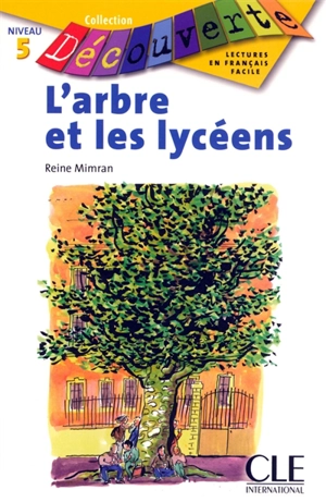 L'arbre et les lycéens - Reine Mimran