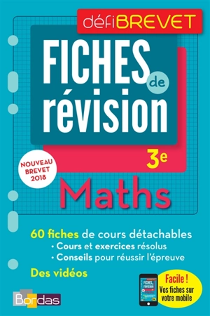 Maths, 3e : fiches de révision : nouveau brevet 2018 - Yann Gélébart