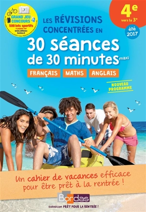 Les révisions concentrées en 30 séances de 30 minutes maxi, 4e vers la 3e, été 2017 : nouveau programme - Nathalie Vivé