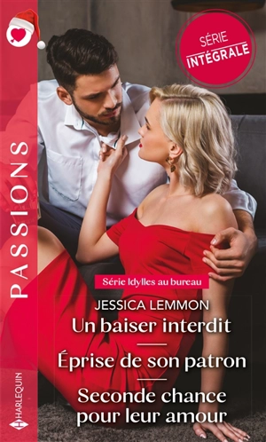 Idylles au bureau : série intégrale - Jessica Lemmon