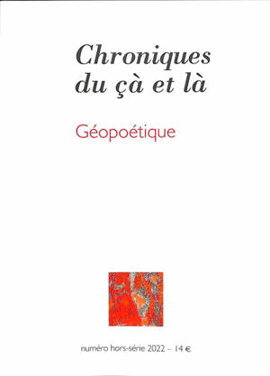 Chroniques du çà et là. Géopoétique