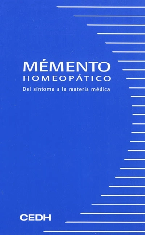 Memento homeopatico : del sintoma a la materia médica - Institut Boiron (Sainte-Foy-lès-Lyon, Rhône)