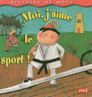 Moi, j'aime le sport !