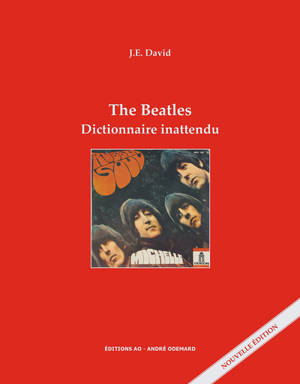 The Beatles : dictionnaire inattendu - J.E. David