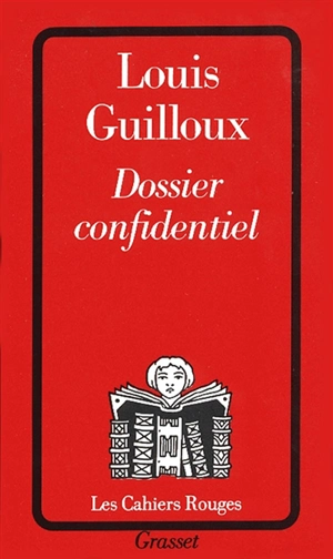 Dossier confidentiel - Louis Guilloux