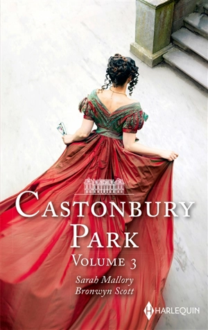 Le secret de minuit : Castonbury Park. Le défi d'une lady : Castonbury Park - Sarah Mallory