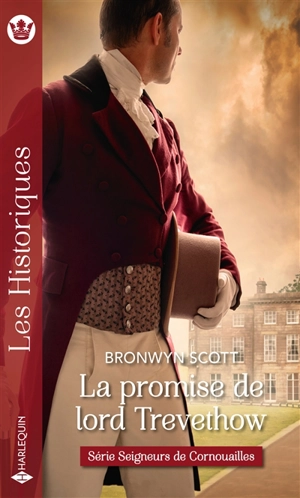 La promise de lord Trevethow : seigneurs de Cornouailles - Bronwyn Scott