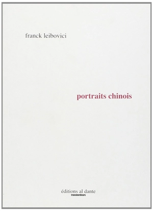 Portraits chinois - Franck Leibovici