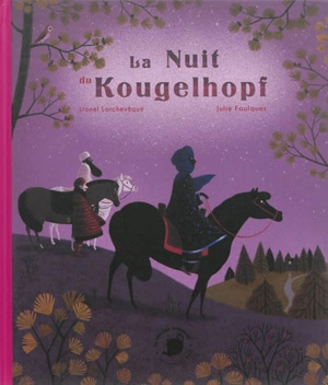 La nuit du kougelhopf - Lionel Larchevêque