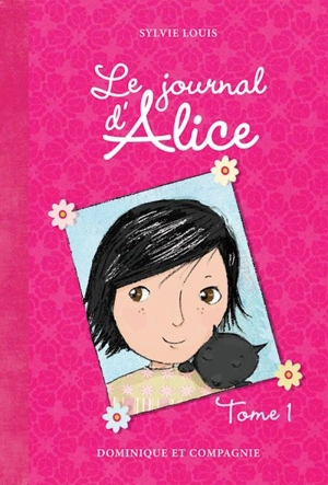 Le journal d'Alice 1 - Sylvie Louis