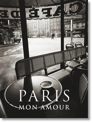 Paris mon amour - Jean-Claude Gautrand