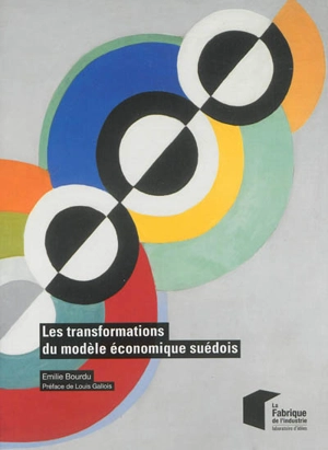 Les transformations du modèle économique suédois - Emilie Bourdu