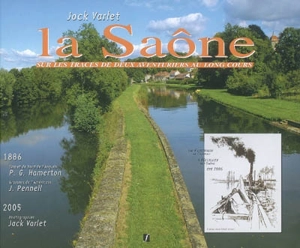 La Saône sur les traces de deux aventuriers au long cours - Jack Varlet