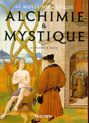 Alchimie et mystique : le musée hermétique - Alexander Roob