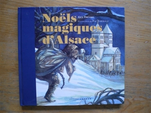 Noëls magiques d'Alsace - Guy Trendel