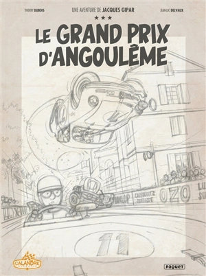 Une aventure de Jacques Gipar. Vol. 11. Le Grand Prix d'Angoulême - Thierry Dubois